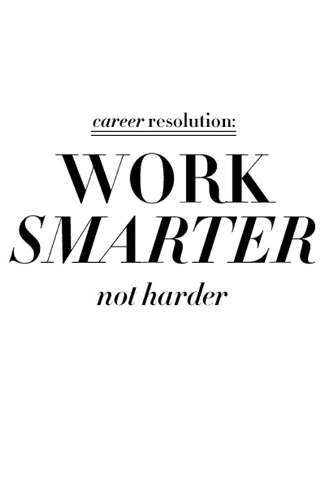 Work Smarter Not Harder Quotes. QuotesGram