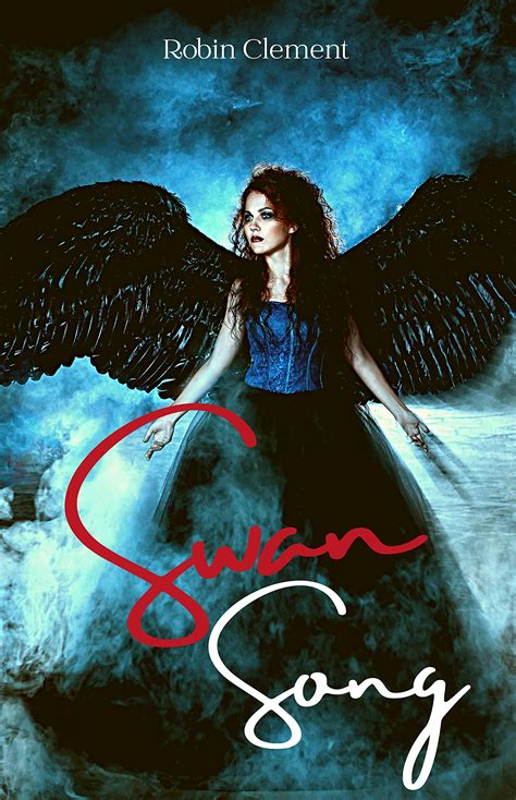 Swan Song by Robin Clement | Goodreads