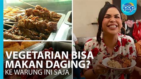 Sensasi Makan Daging Dari Sayuran Di Warteg Vegetarian - IPOP - YouTube