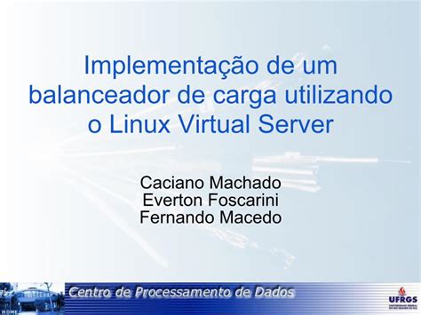 (PDF) Implementação de um balanceador de carga utilizando … · o Linux ...