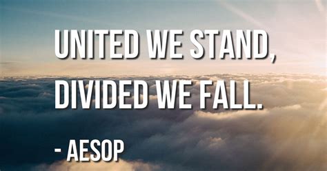 Pin by Armando Carr on Strong quotes | Strong quotes, United we stand, Divided we fall