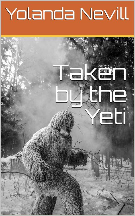 Taken by the Yeti by Yolanda Nevill | Goodreads