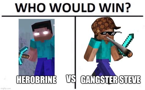 Herobrine vs Steve - Imgflip