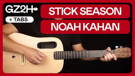 Stick Season Guitar Tutorial Noah Kahan Guitar Chords |Fingerpicking + Strumming| - YouTube