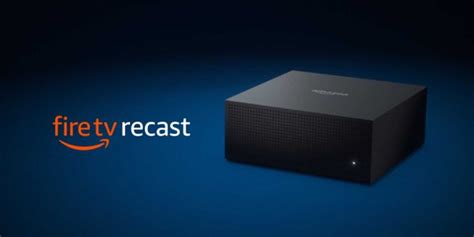 The Amazon Fire TV Recast: A Cloud-Based DVR for Cord-Cutters