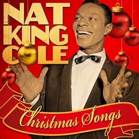 Christmas Songs (Remastered): Nat King Cole: Amazon.co.uk: MP3 Downloads