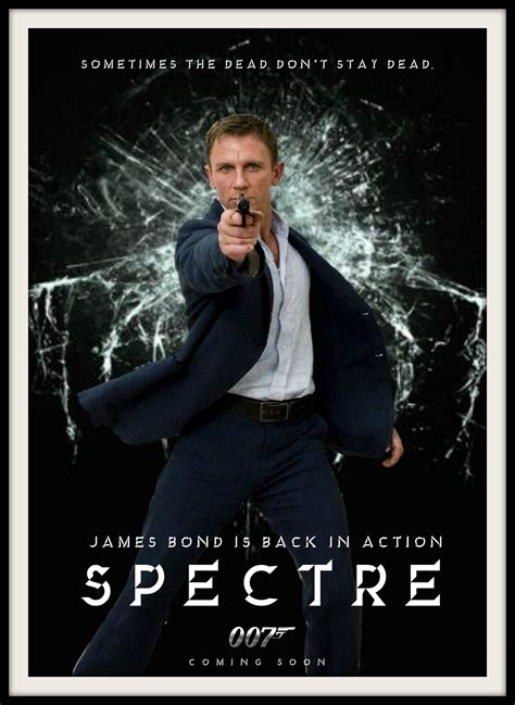 James Bond "SPECTRE" movie poster #JamesBond #007 #Bond24 #SPECTRE | Spectre. James Bond Film ...