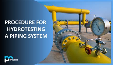 Procedure For Hydrotesting A Piping System