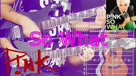 SO WHAT - P!NK (GUITAR TAB TUTORIAL AND COVER) - YouTube