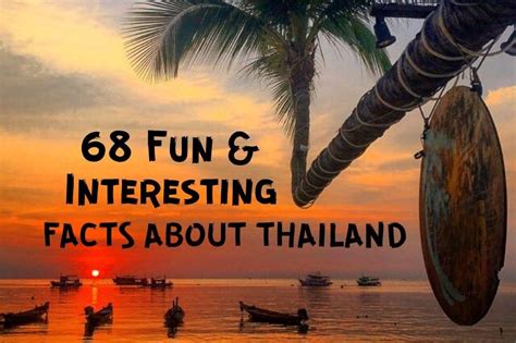 68 Interesting Facts about Thailand and Bangkok - Traveltomtom.net