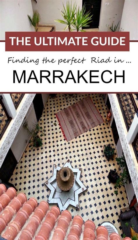 The Ultimate Guide to Finding A Great Riad in the Marrakech Medina