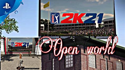 PGA tour 2k21 my Career mode .Open world ??? - YouTube