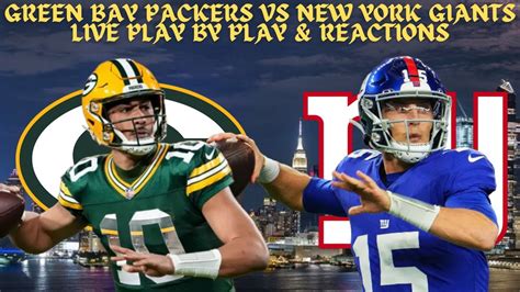 New York Giants Vs Green Bay Packers Live Play By Play & Reactions - YouTube