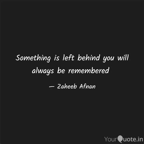 Something is left behind ... | Quotes & Writings by Zaheeb Afnan ...