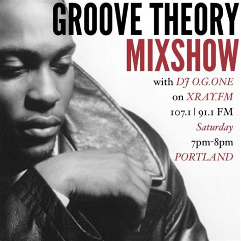 GROOVE THEORY MIXSHOW 4-16-2016 - The Groove Theory Mixshow /// XRAY.fm