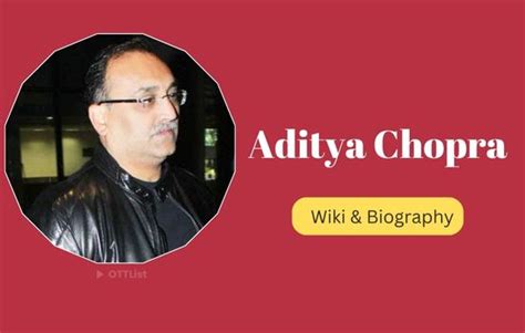 Aditya Chopra Wiki, Biography, Age, Wife, Family, Education, Height, Weight, Movies List, Career ...