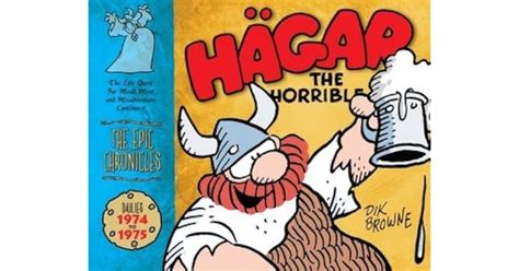 Hagar the Horrible: The Epic Chronicles: The Dailies 1974-1975 by Dik ...