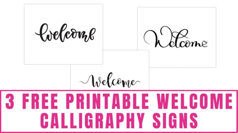 3 Free Printable Welcome Calligraphy Signs