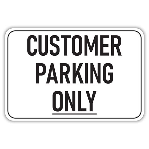 CUSTOMER PARKING ONLY - American Sign Company