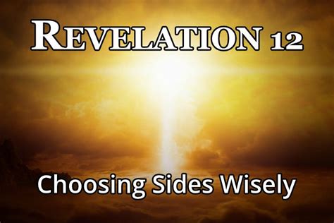 Revelation 12 – Choosing Sides Wisely - Calvary Chapel Of Arlington