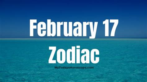 February 17 Birthday Zodiac Sign Chart, Love, Traits, and Career in ...