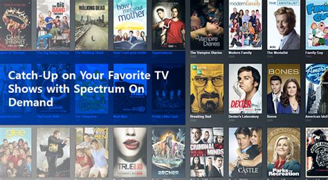 Spectrum On Demand: Catch-Up on Your Favorite TV Shows