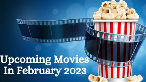 Upcoming Movies In February 2023