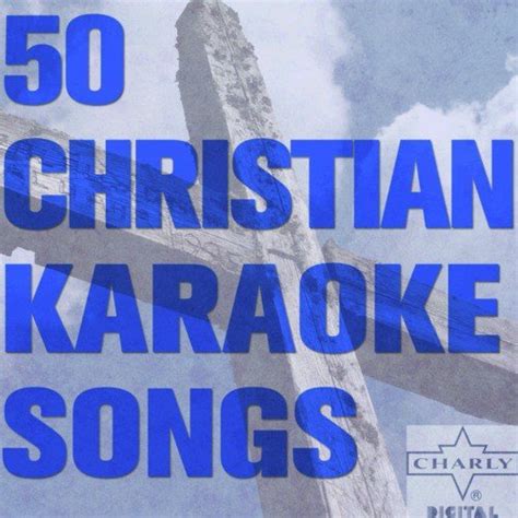 50 Christian Karaoke Songs Songs Download - Free Online Songs @ JioSaavn