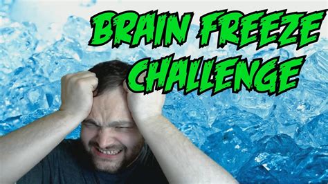 BRAIN FREEZE CHALLENGE! - YouTube