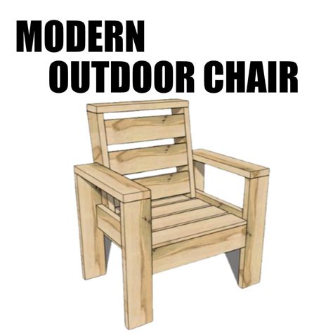 Modern Outdoor Chair Plans Woodworking Plans Plans for DIY Outdoor ...