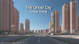 The Ghost-City, Kangbashi, Ordos, China | PPT