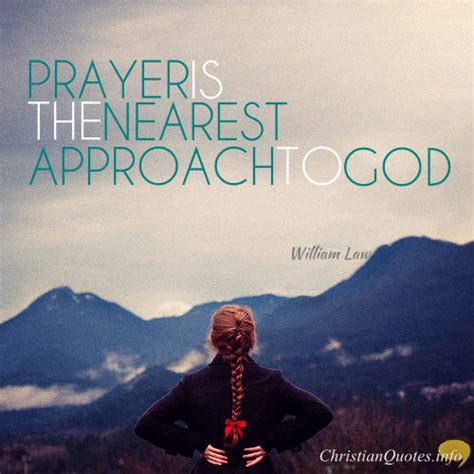 William Law Quote - The Right and Wrong Way to Pray | ChristianQuotes.info