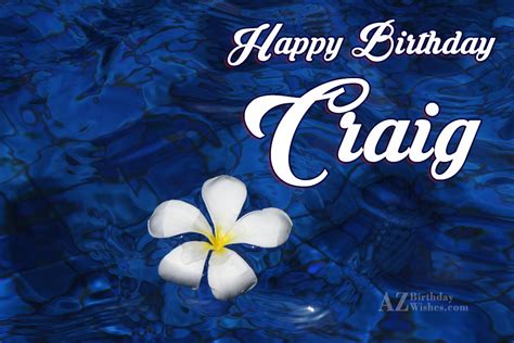 Happy Birthday Craig - AZBirthdayWishes.com