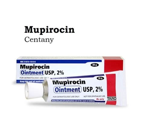 Mupirocin (Centany) - Uses, Dose, Side effects, Brands