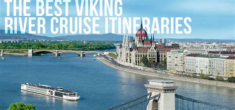 What Are The Best Viking River Cruises?