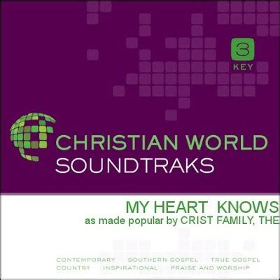 My Heart Knows [Music Download]: The Crist Family - Christianbook.com