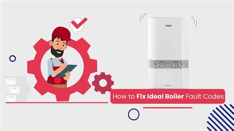 How to Fix Ideal Boiler Fault Codes and Error Codes | 247 Home Rescue ...