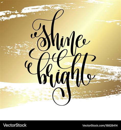 Shine bright - hand lettering quote to winter Vector Image