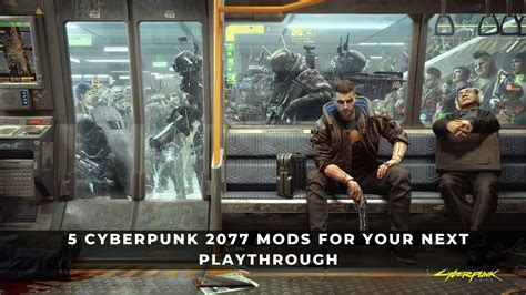 5 Cyberpunk 2077 Mods for Your Next Playthrough - KeenGamer