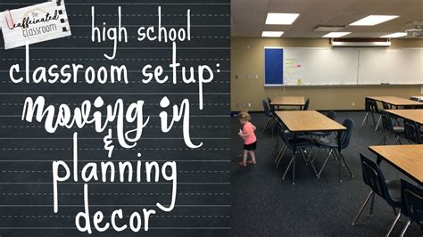 Classroom Setup Part 1 Moving In Planning Decor High School Ela You