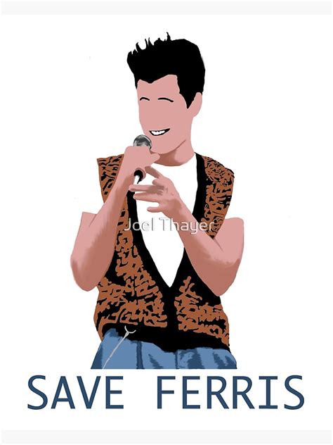 "Save Ferris" Poster by JoelThayer | Redbubble