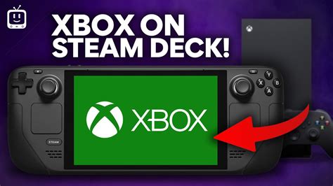 Xbox Remote Play and XCloud Game Streaming on Steam Deck Tutorial - YouTube