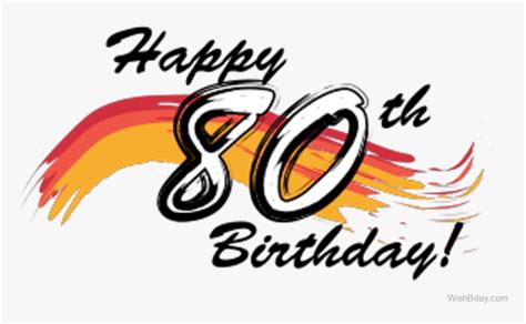 Happy Eighty Birthday Wishes - Happy 80th Birthday Clip Art, HD Png Download , Transparent Png ...