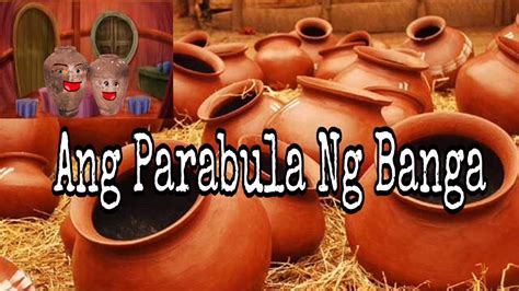 Ang Parabula ng Banga - YouTube