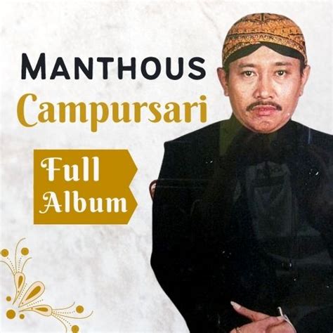 Campursari Manthous Full Album for PC / Mac / Windows 11,10,8,7 - Free Download - Napkforpc.com