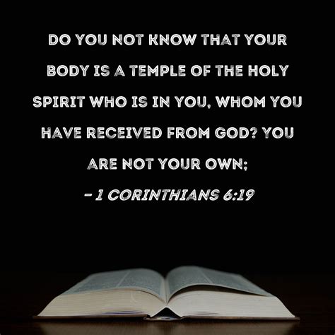 1 Corinthians 6:19 Do you not know that your body is a temple of the ...