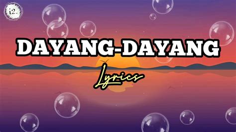 Dayang dayang lyrics - YouTube