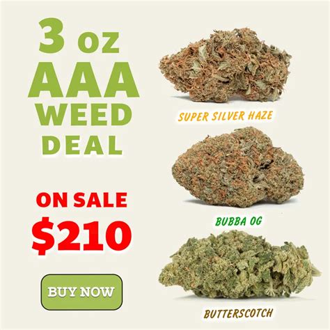 3 oz AAA weed pack | Weed Deals Promo