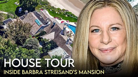 Barbara Streisand | House Tour | $20 Million Malibu Mansion & More