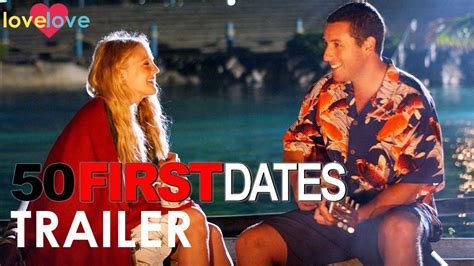 Full Trailer | 50 First Dates | Love Love - YouTube